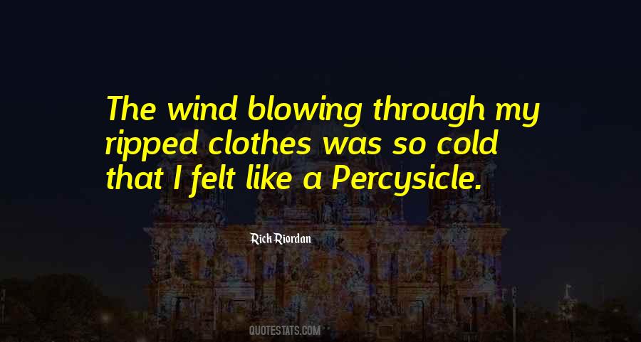 The Wind Blowing Through Quotes #373597