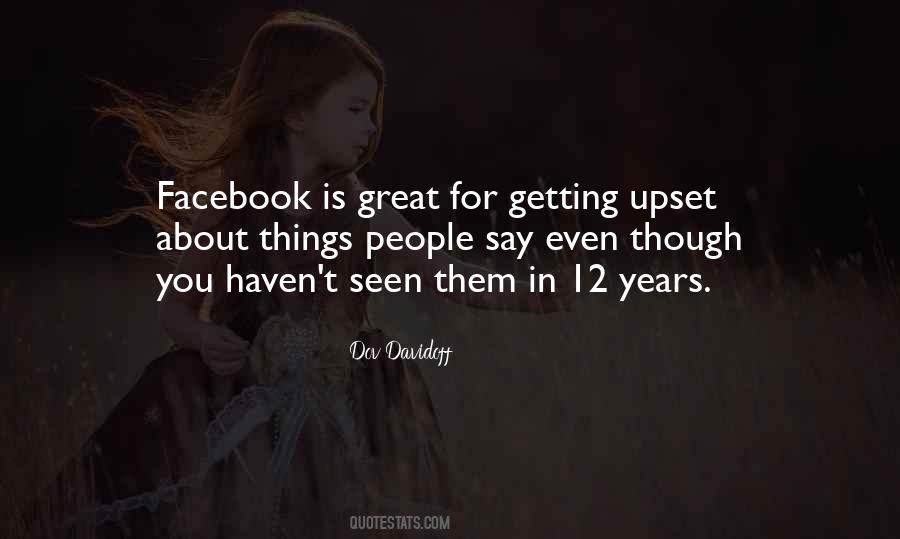 Quotes About Getting Upset #1158317