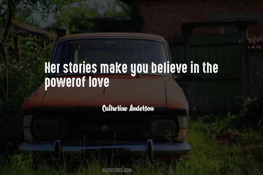Believe In The Power Of Love Quotes #1240482