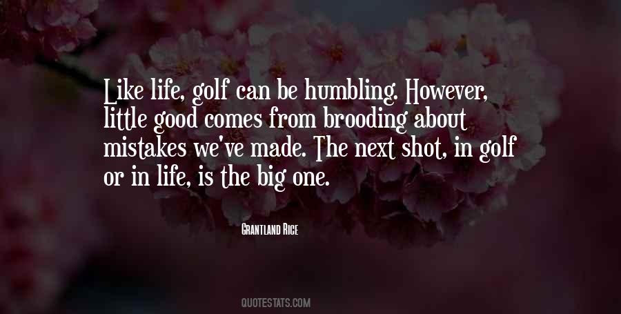 Golf Is Like Life Quotes #1281624