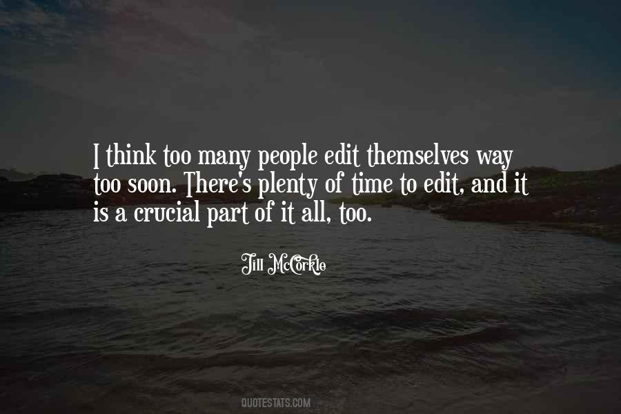Plenty Of Time Quotes #1471812
