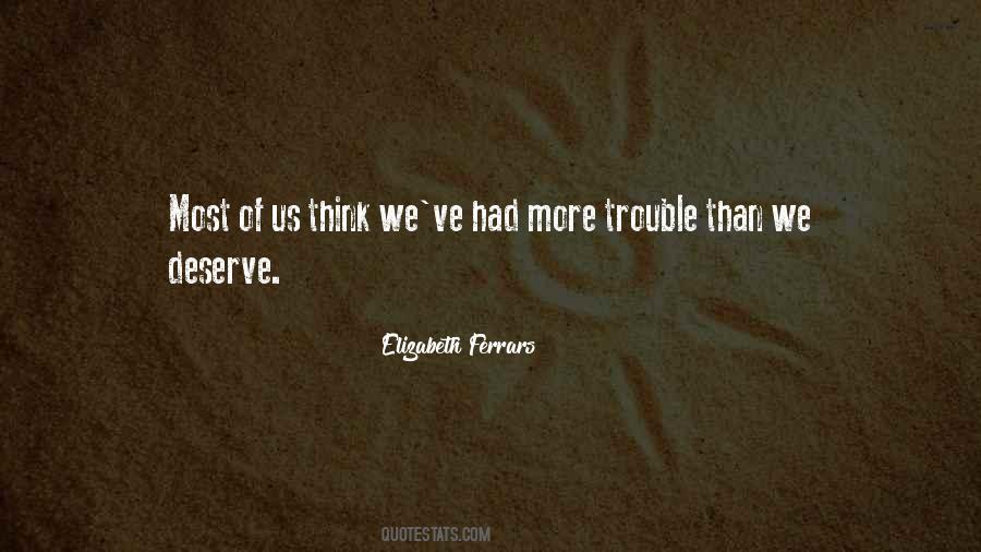 We Deserve More Quotes #1189516