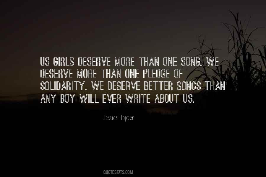 We Deserve More Quotes #1731288