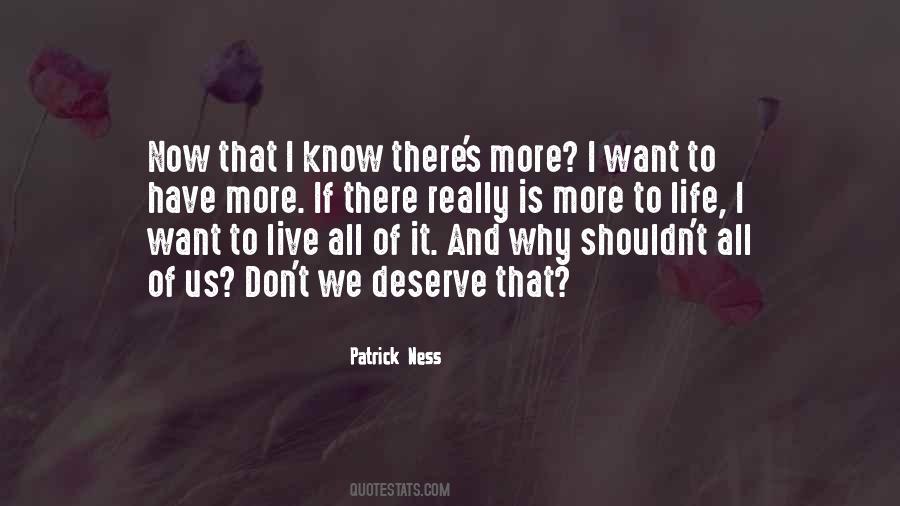 We Deserve More Quotes #906582