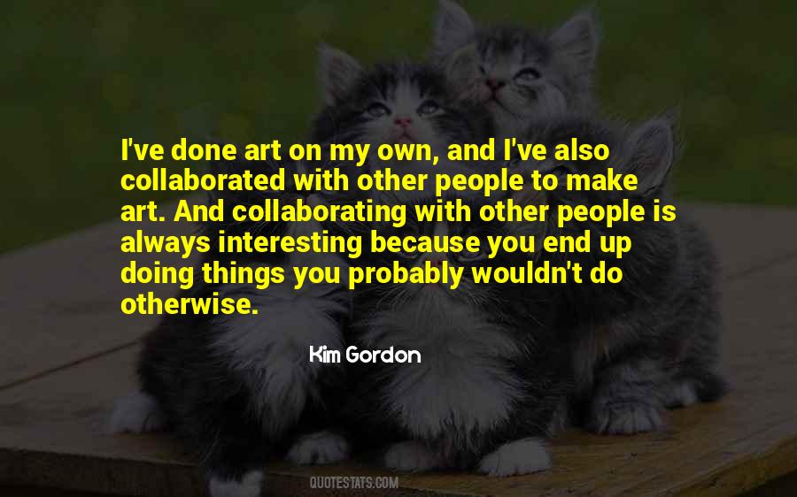Art Is You Quotes #313494