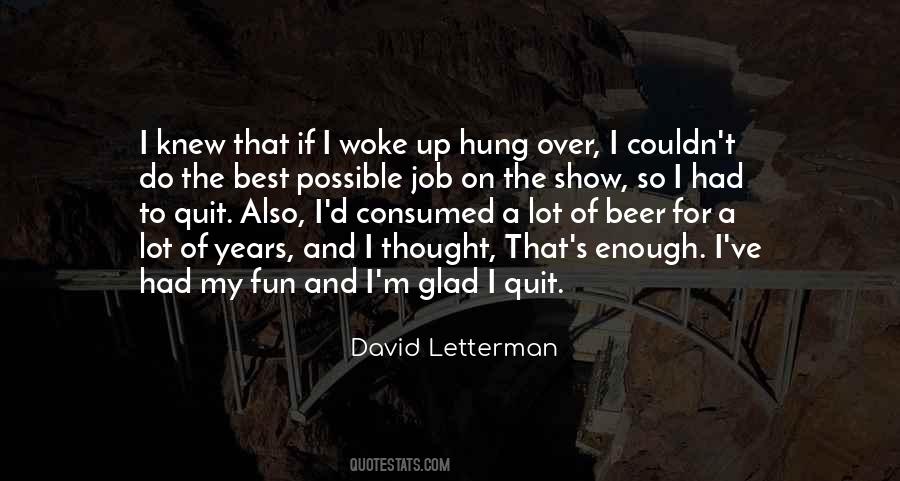 I Wish I Knew How To Quit You Quotes #602944