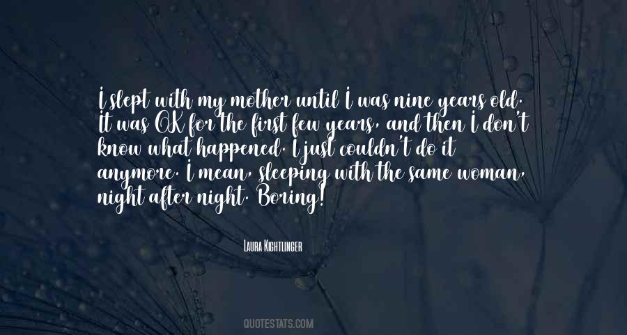 My Old Mother Quotes #280749