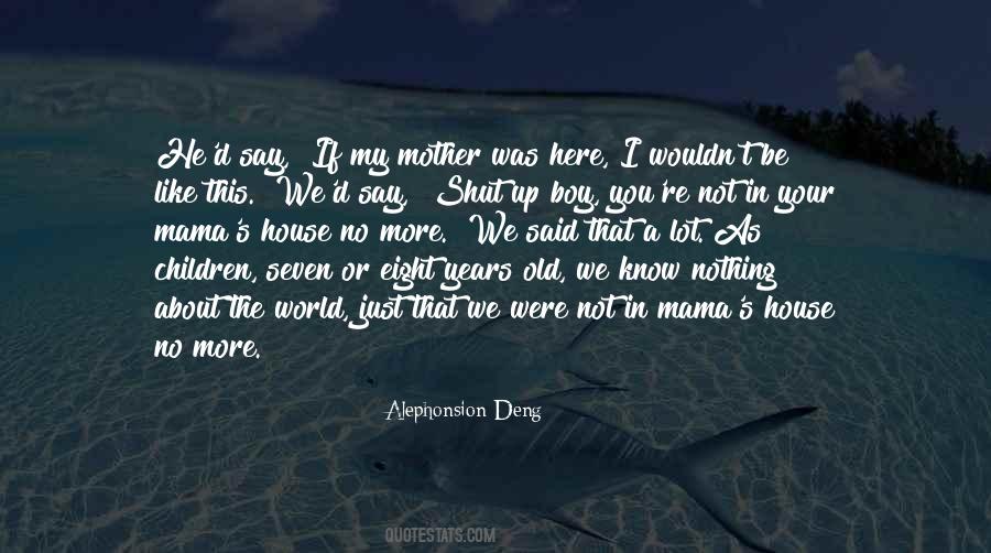 My Old Mother Quotes #749265