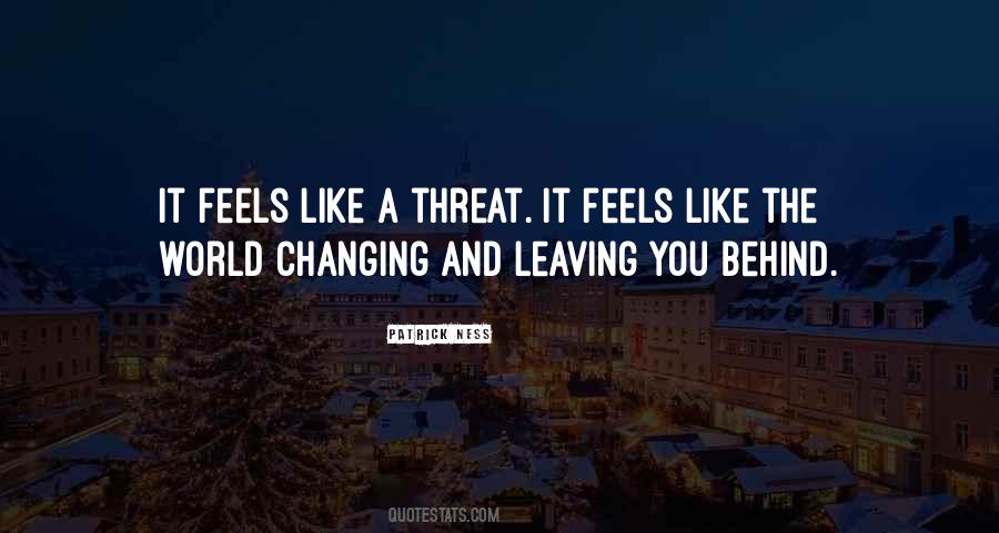 Leaving The World Behind Quotes #1244070
