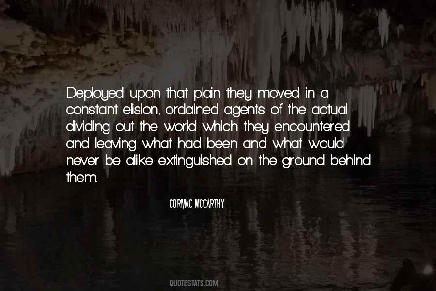 Leaving The World Behind Quotes #1264208