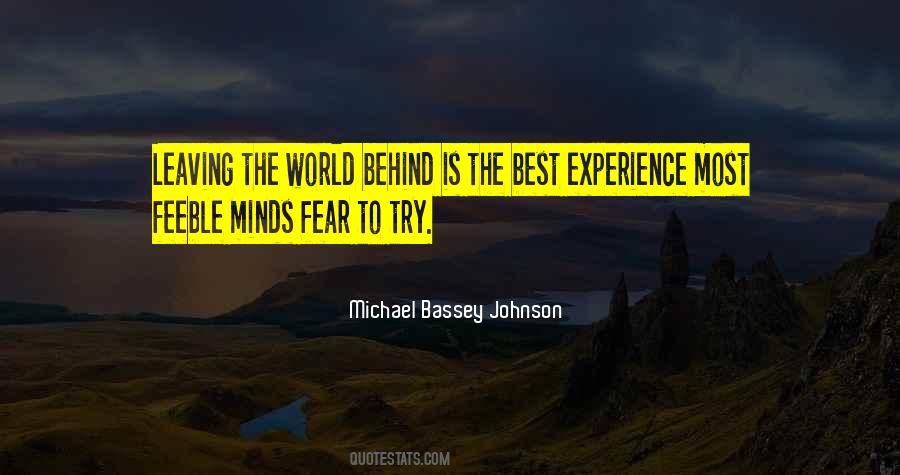 Leaving The World Behind Quotes #1596283
