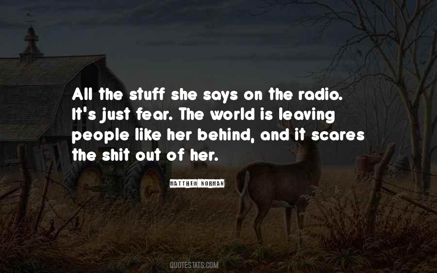 Leaving The World Behind Quotes #425772
