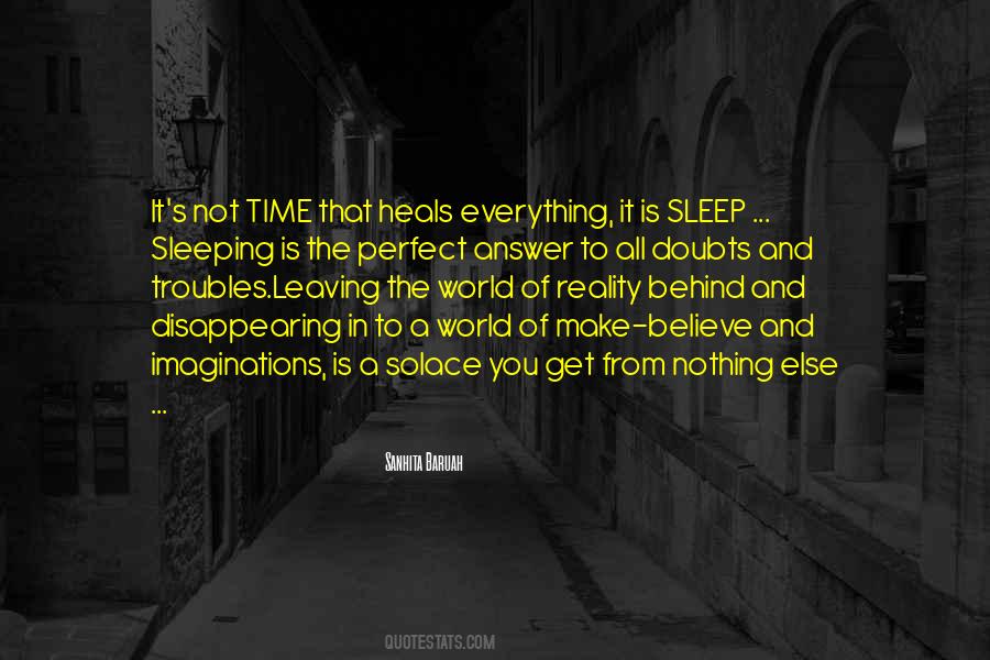 Leaving The World Behind Quotes #442113