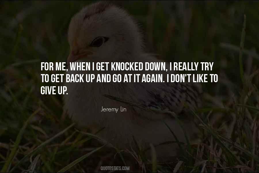 Get Back Up Again Quotes #1082963