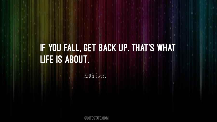 Get Back Up Life Quotes #1141268