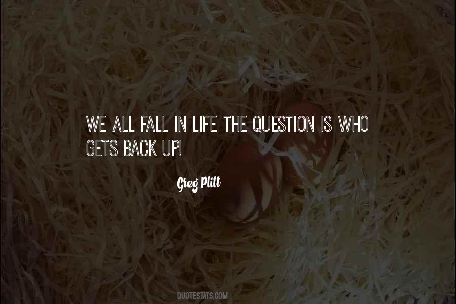 Get Back Up Life Quotes #292340
