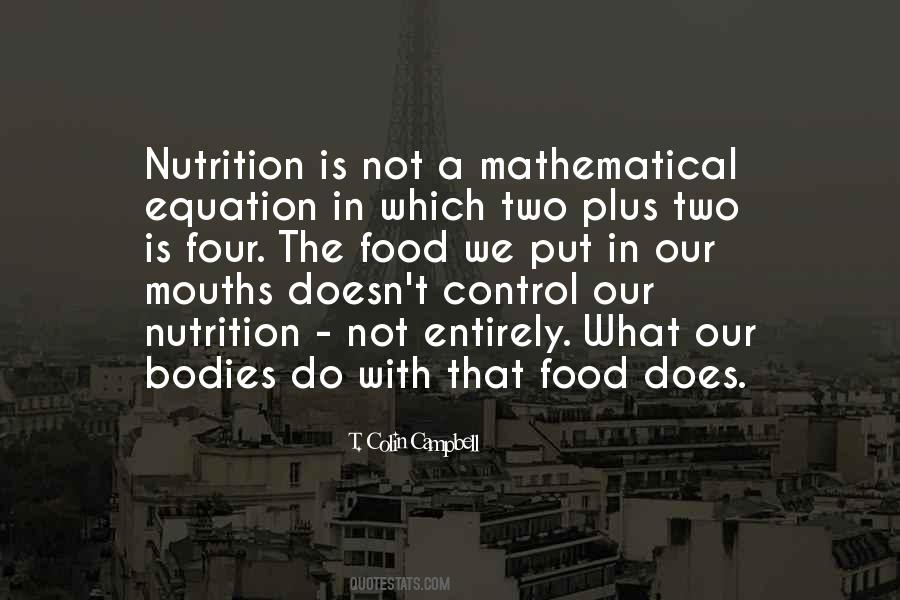 What We Put In Our Bodies Quotes #378221