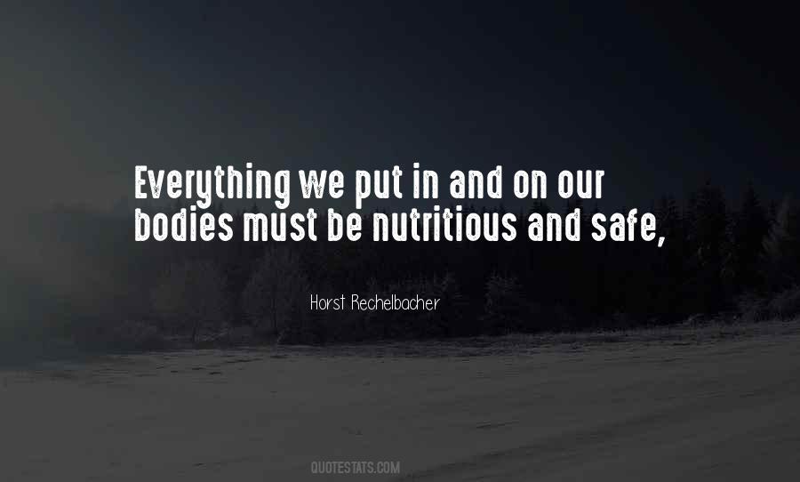 What We Put In Our Bodies Quotes #719095