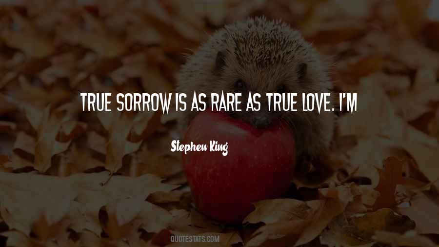 True Love Is So Rare Quotes #1488573