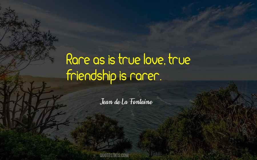True Love Is So Rare Quotes #523940