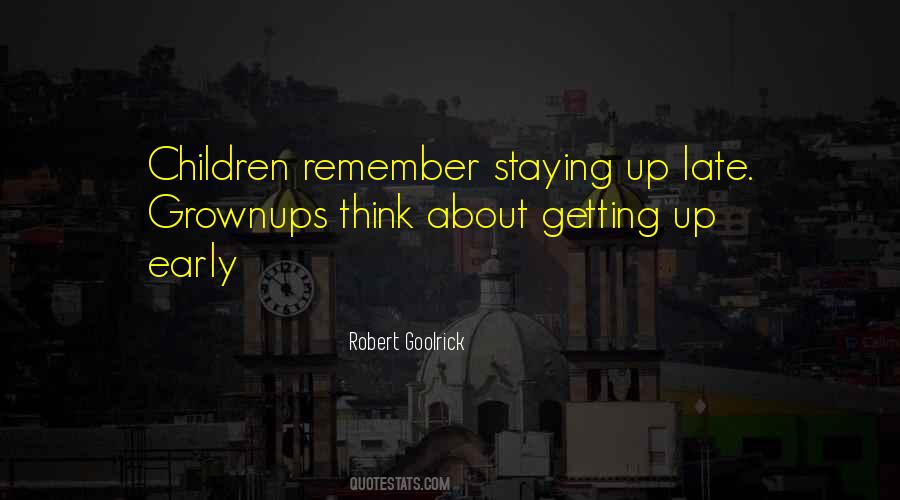 Getting Up Late Quotes #1096167