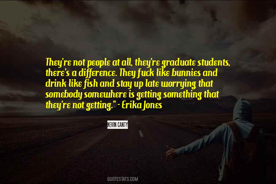 Getting Up Late Quotes #1673073