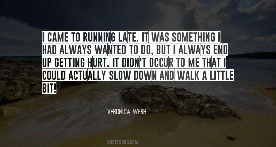 Getting Up Late Quotes #1833852