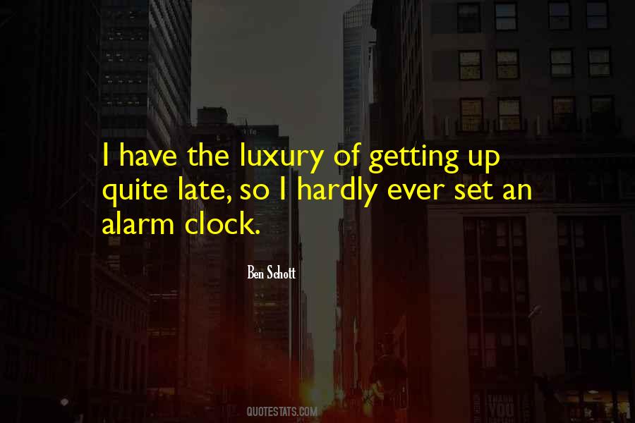 Getting Up Late Quotes #225625
