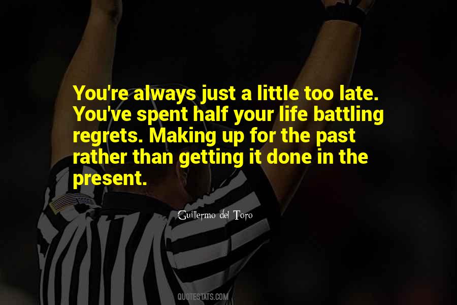 Getting Up Late Quotes #325353