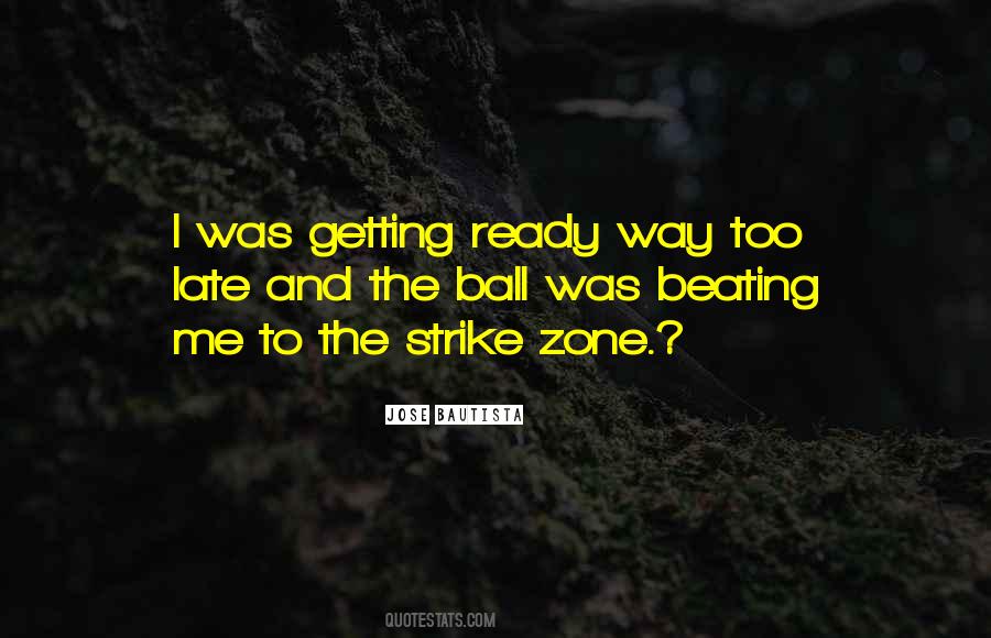 Getting Up Late Quotes #338131