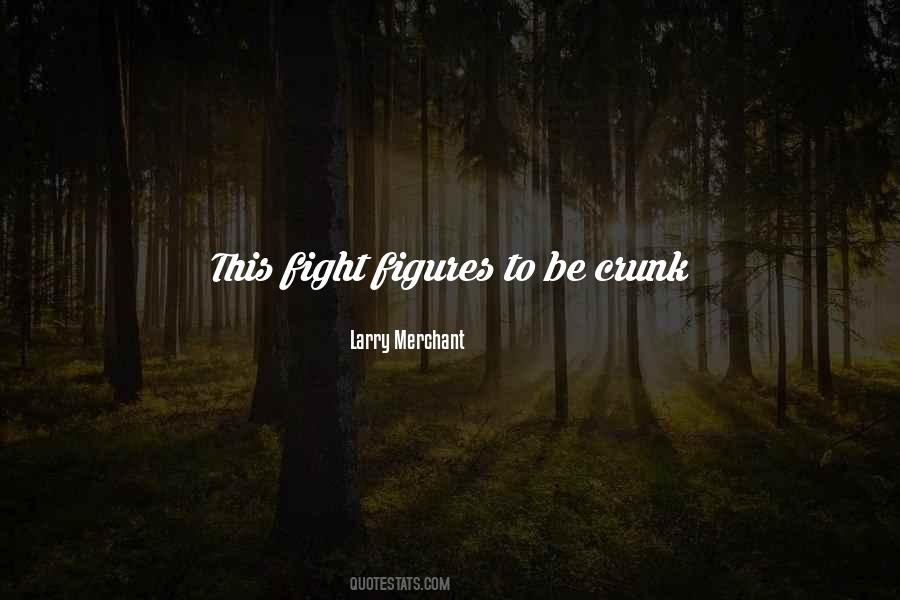 Get Crunk Quotes #1266663