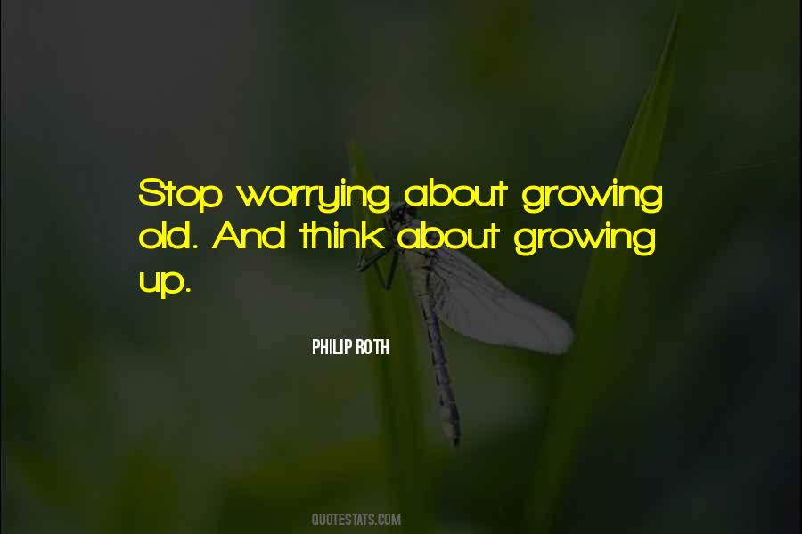 About Growing Up Quotes #1354316