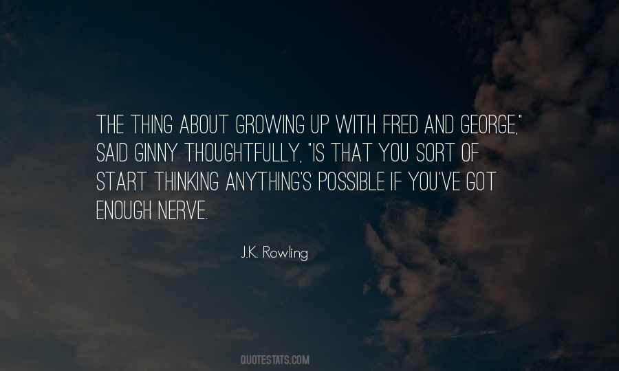 About Growing Up Quotes #1661545