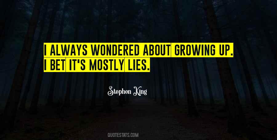 About Growing Up Quotes #1850666