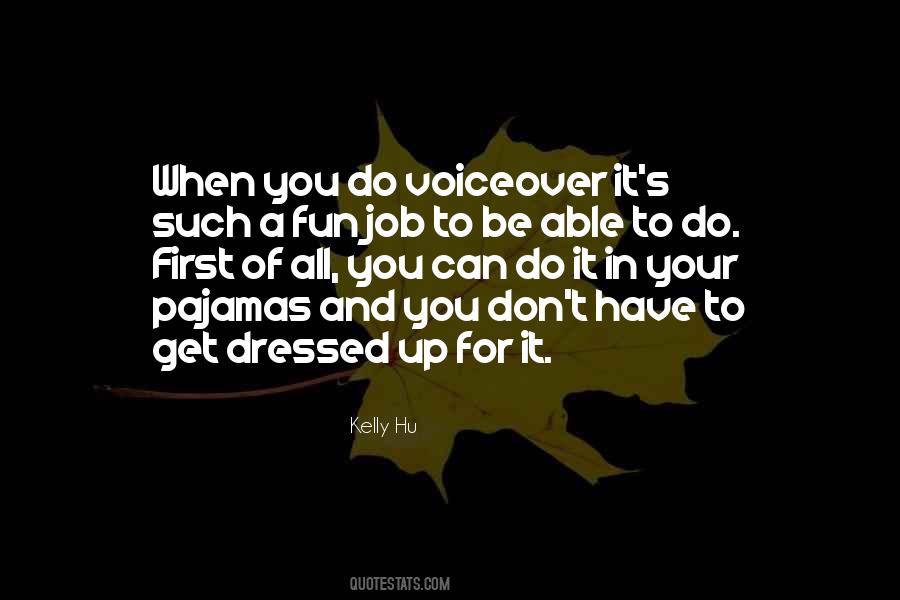 Get Dressed Up Quotes #1762403