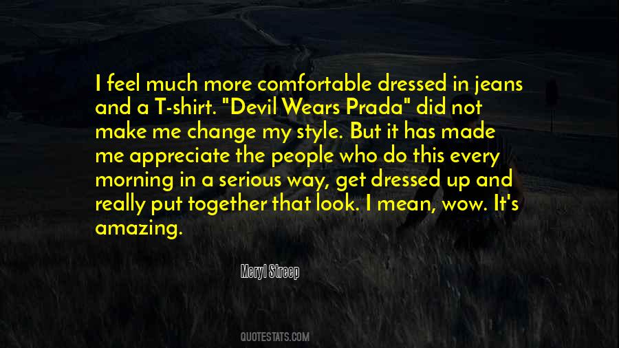 Get Dressed Up Quotes #397948