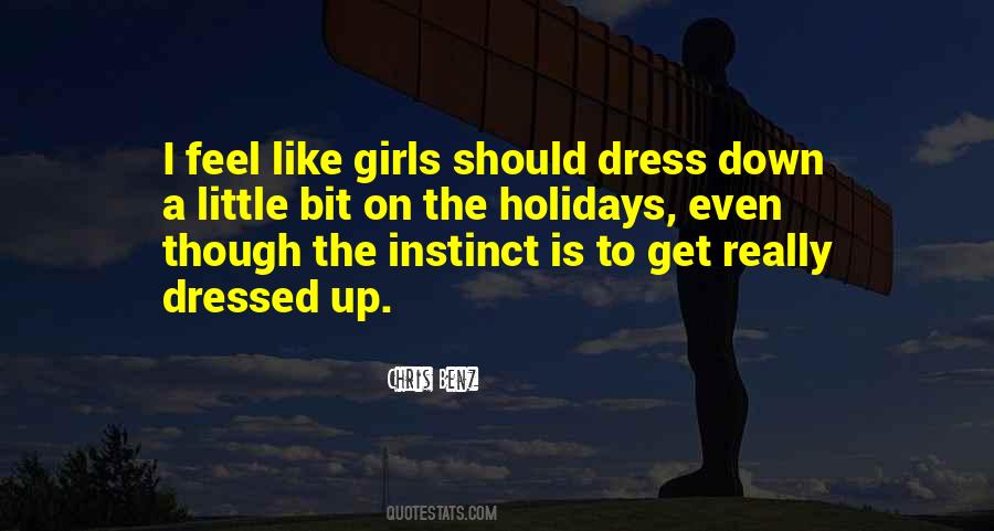 Get Dressed Up Quotes #551336