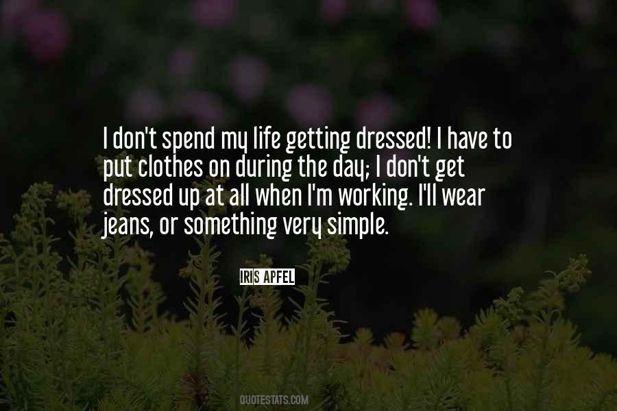 Get Dressed Up Quotes #960251