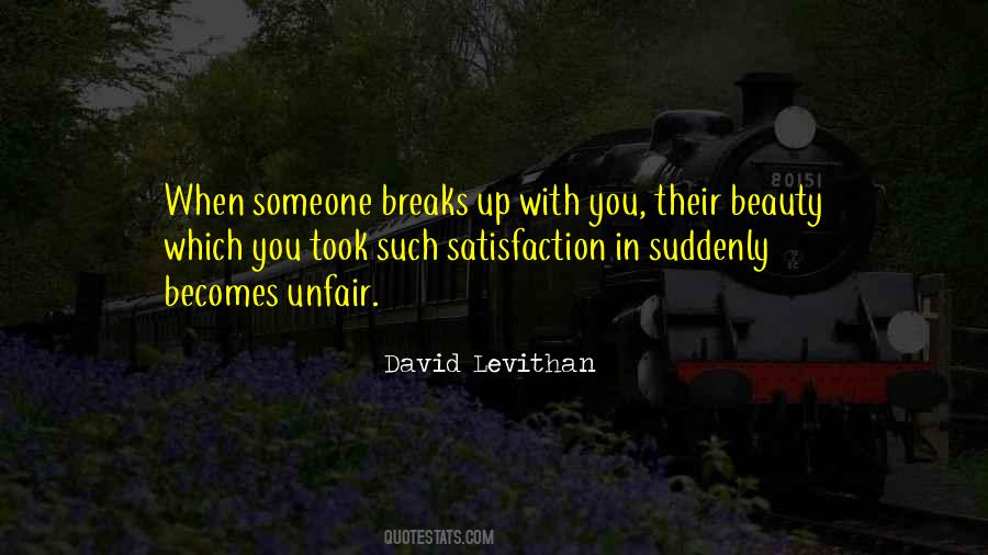 When Someone Breaks Up With You Quotes #1153350