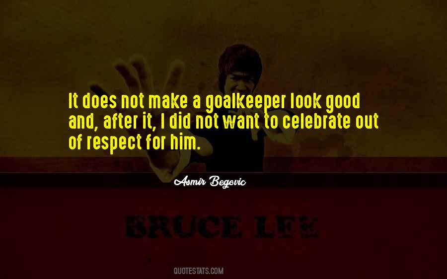Out Of Respect Quotes #1564485