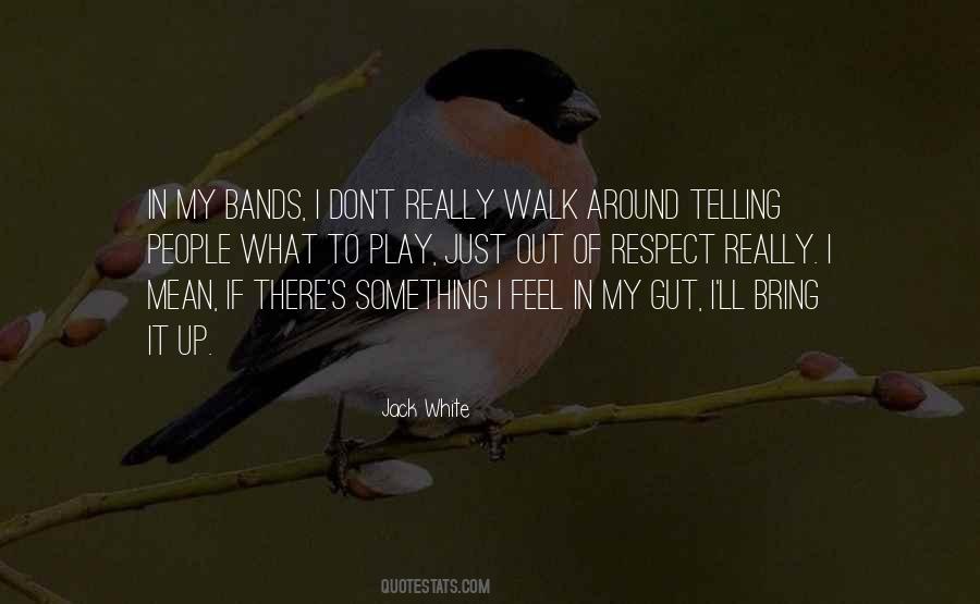 Out Of Respect Quotes #1614052