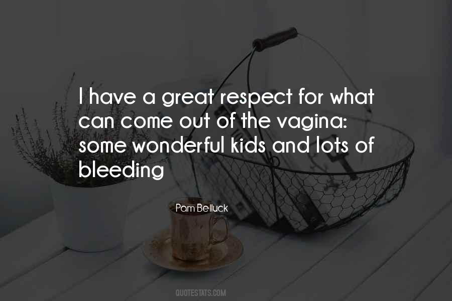 Out Of Respect Quotes #499886