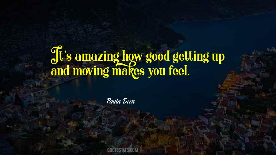 Quotes About Getting Up And Moving On #609374 Quotes About Getting Up And Moving On #609374