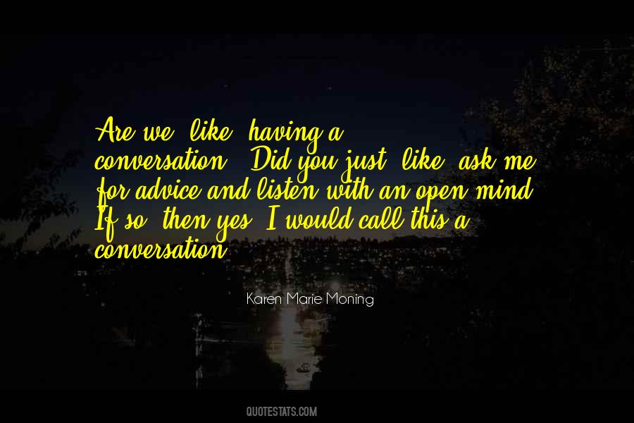 I Like Conversation Quotes #785489
