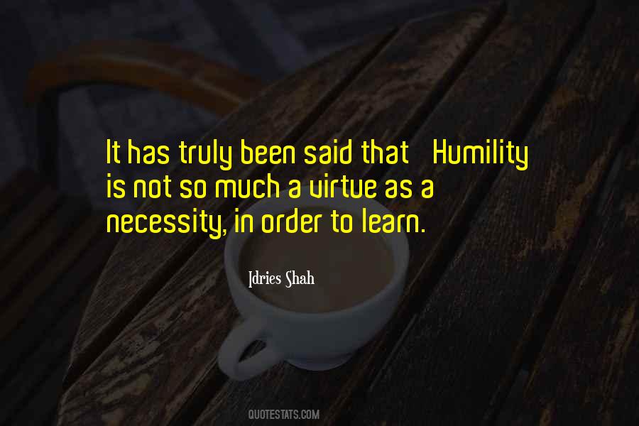 Humility Learning Quotes #1667841
