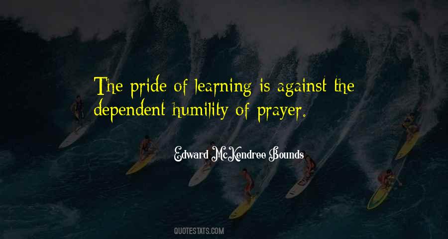 Humility Learning Quotes #640817