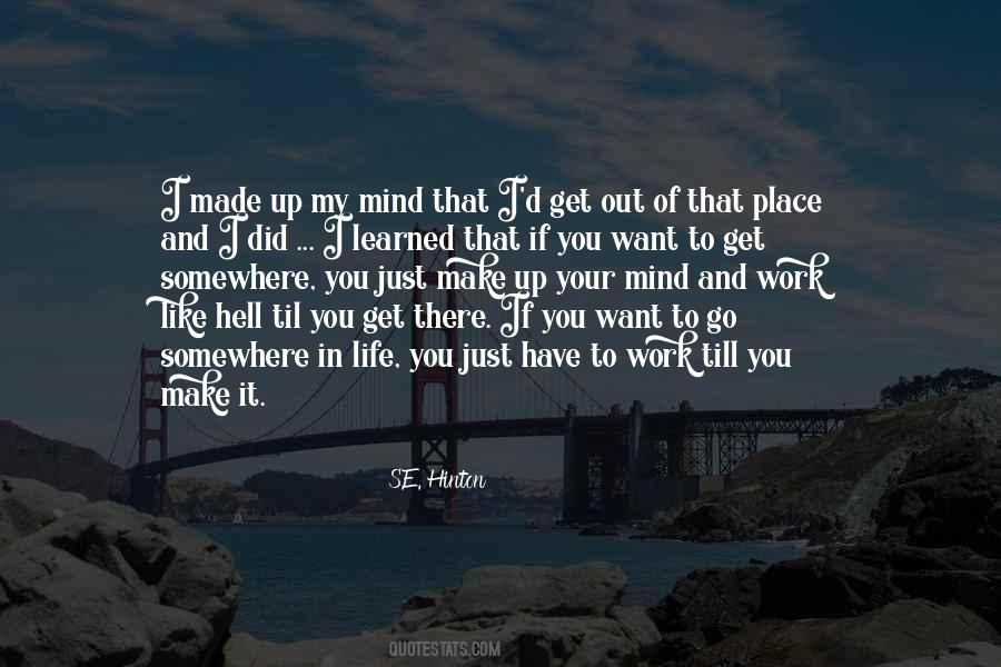 Get Hell Out My Life Quotes #859578