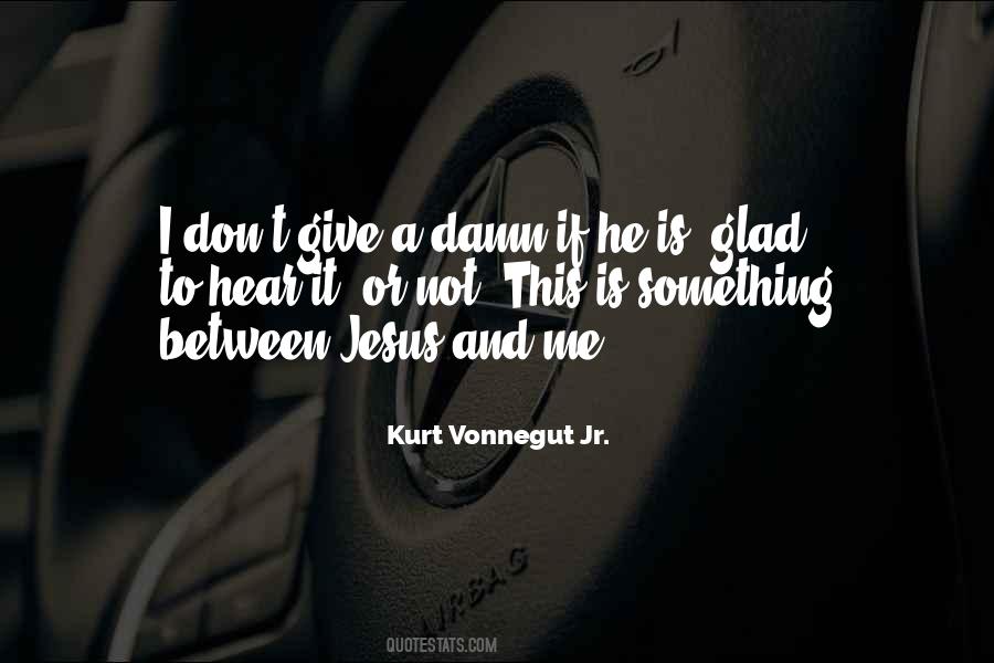 Give Me Jesus Quotes #1770362