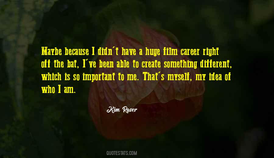 I Am Important Quotes #1107932
