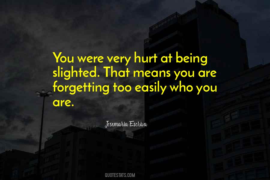 Get Hurt Easily Quotes #899488